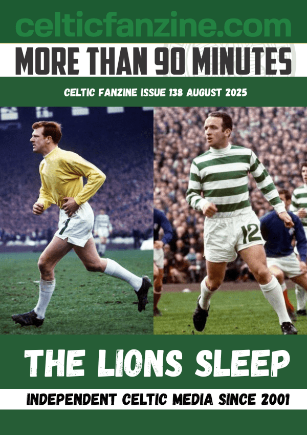 More than 90 Minutes Issue 138 Celtic Fanzine (Digital Edition)